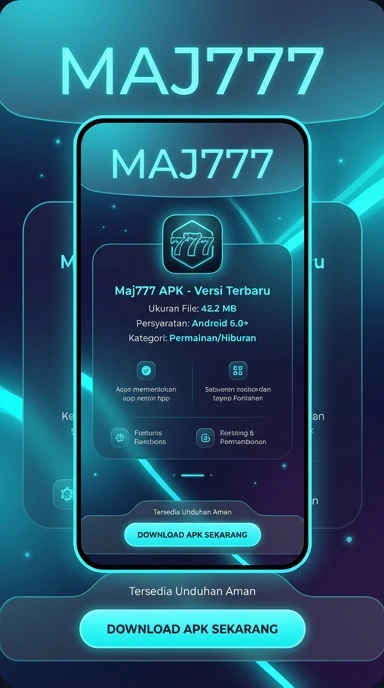 Unduh APK maj777 untuk Pengguna Android Indonesia